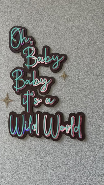 Wild World Acrylic Wall Sign